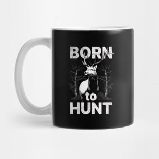 Born to Hunt Mug